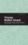 Young Robin Hood - 9798888972571 by George Manville Fenn, Mint Editions, 9798888972571