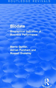 Biodata (Routledge Revivals) (Biographical Indicators of Business Performance) - 9781138644977 by Barrie Gunter, Adrian Furnham, Russell Drakeley, 9781138644977