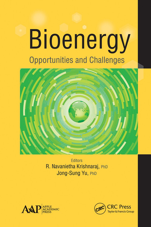 Bioenergy (Opportunities and Challenges) - 9781774633830 by R. Navanietha Krishnaraj, Jong-Sung Yu, 9781774633830