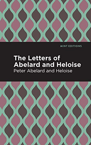 The Letters of Abelard and Heloise - 9798888974056 by Peter Abelard, Heloise, Mint Editions, 9798888974056