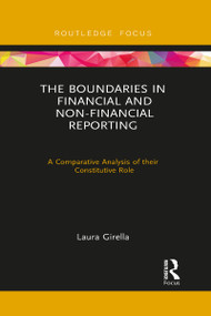 The Boundaries in Financial and Non-Financial Reporting (A Comparative Analysis of their Constitutive Role) - 9781032095660 by Laura Girella, 9781032095660