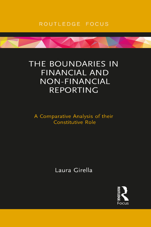 The Boundaries in Financial and Non-Financial Reporting (A Comparative Analysis of their Constitutive Role) - 9781032095660 by Laura Girella, 9781032095660