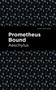 Prometheus Bound - 9798888971406 by Aeschylus, Mint Editions, 9798888971406