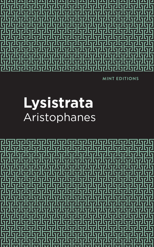 Lysistrata - 9798888971703 by Aristophanes, Mint Editions, 9798888971703