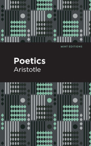 Poetics - 9798888971710 by Aristotle, Mint Editions, 9798888971710
