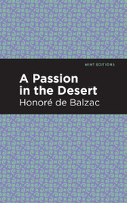 A Passion in the Desert - 9798888972960 by Honoré de Balzac, Mint Editions, 9798888972960