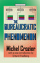 The Bureaucratic Phenomenon - 9781412811583 by Wesley Mitchell, Michel Crozier, 9781412811583