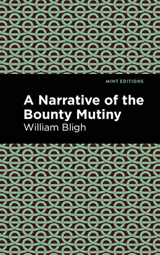 The Bounty Mutiny - 9798888974650 by William Bligh, Mint Editions, 9798888974650