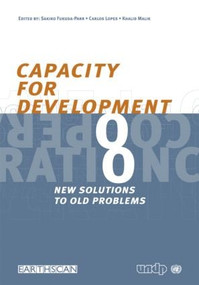 Capacity for Development (New Solutions to Old Problems) by Sakiko Fukuda-Parr, Carlos Lopes, 9781853839191