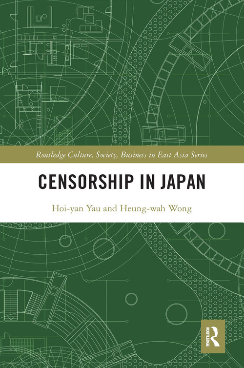 Censorship in Japan - 9780367544973 by Heung Wah Wong, Hoi Yan Yau, 9780367544973