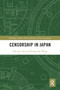 Censorship in Japan - 9780367544973 by Heung Wah Wong, Hoi Yan Yau, 9780367544973
