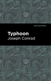 Typhoon - 9798888973424 by Joseph Conrad, Mint Editions, 9798888973424