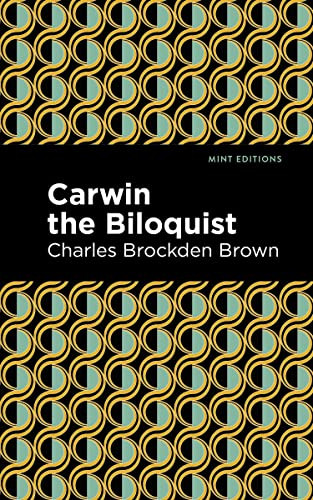 Carwin the Biloquist - 9798888971871 by Charles Brockden Brown, Mint Editions, 9798888971871