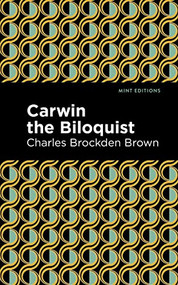 Carwin the Biloquist - 9798888971871 by Charles Brockden Brown, Mint Editions, 9798888971871