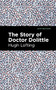 The Story of Doctor Dolittle - 9798888973028 by Hugh Lofting, Mint Editions, 9798888973028