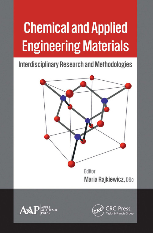 Chemical and Applied Engineering Materials (Interdisciplinary Research and Methodologies) - 9781774632062 by Maria Rajkiewicz, 9781774632062