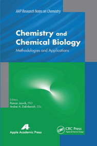 Chemistry and Chemical Biology (Methodologies and Applications) - 9781774633397 by Roman Joswik, Andrei A. Dalinkevich, 9781774633397