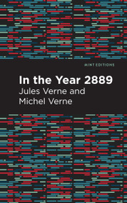 In the Year 2889 - 9798888973462 by Jules Verne, Mint Editions, 9798888973462