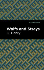 Waifs and Strays - 9798888973844 by O. Henry, Mint Editions, 9798888973844