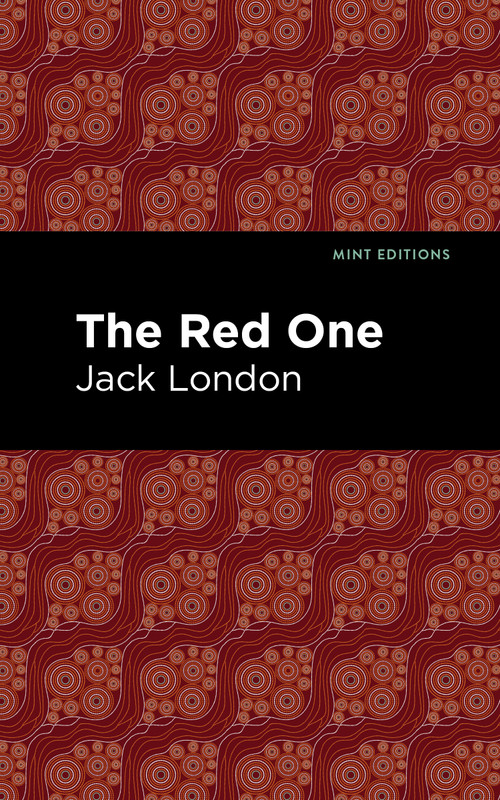 The Red One - 9798888973134 by Jack London, Mint Editions, 9798888973134