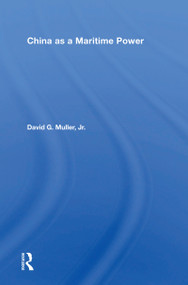 China as a Maritime Power - 9780367164935 by David G. Muller, 9780367164935