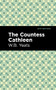 The Countess Cathleen - 9798888974704 by William Butler Yeats, Mint Editions, 9798888974704