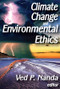 Climate Change and Environmental Ethics - 9781412849678 by David Shakow, Ved Nanda, 9781412849678
