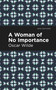A Woman of No Importance - 9798888973943 by Oscar Wilde, Mint Editions, 9798888973943