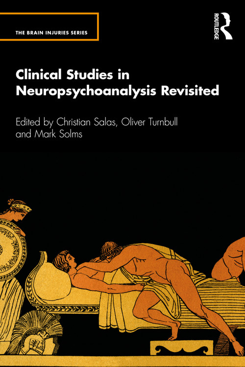Clinical Studies in Neuropsychoanalysis Revisited - 9781032036878 by Christian Salas, Oliver Turnbull, Mark Solms, 9781032036878