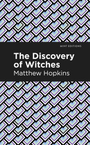 The Discovery of Witches - 9798888973776 by Matthew Hopkins, Mint Editions, 9798888973776