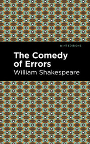The Comedy of Errors - 9798888974759 by William Shakespeare, Mint Editions, 9798888974759