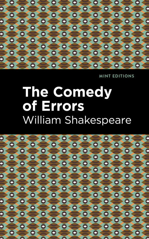 The Comedy of Errors - 9798888974759 by William Shakespeare, Mint Editions, 9798888974759