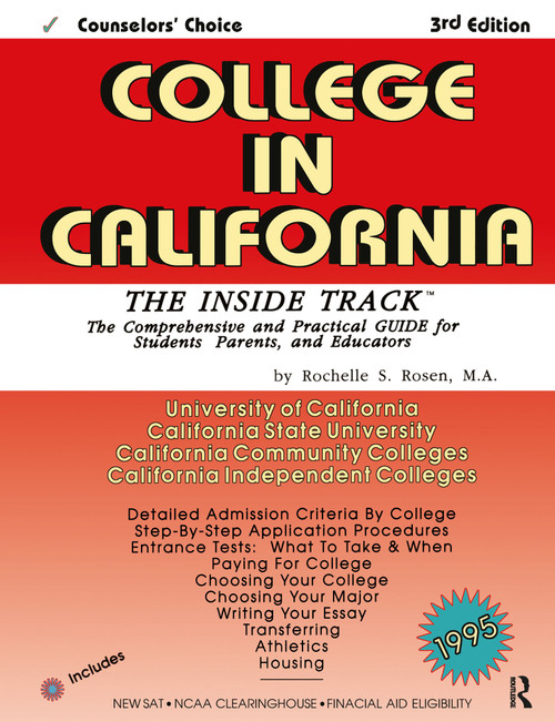 College in California (The Inside Track 1995, Comprehensive Guide for Students) by Rochelle S Rosen, 9781880403136