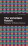 The Velveteen Rabbit - 9798888973721 by Margery Williams Bianco, Mint Editions, 9798888973721