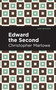 Edward the Second - 9798888971949 by Christopher Marlowe, Mint Editions, 9798888971949