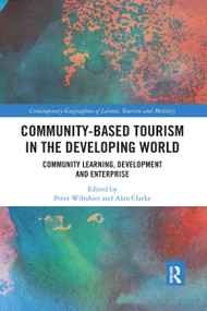 Community-Based Tourism in the Developing World (Community Learning, Development & Enterprise) - 9781032337869 by Peter Wiltshier, Alan Clarke, 9781032337869