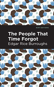 The People That Time Forgot - 9798888972151 by Edgar Rice Burroughs, Mint Editions, 9798888972151