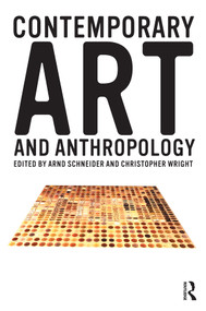 Contemporary Art and Anthropology - 9781845201036 by Arnd Schneider, Christopher Wright, 9781845201036