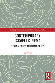 Contemporary Israeli Cinema (Trauma, Ethics and Temporality) - 9781032194219 by Raz Yosef, 9781032194219