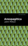 Areopagitica - 9798888973363 by John Milton, Mint Editions, 9798888973363