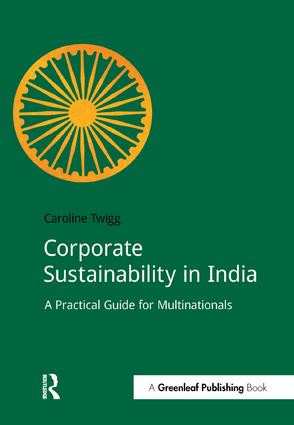 Corporate Sustainability in India (A Practical Guide for Multinationals) by Caroline Twigg, 9781909293755