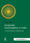 Corporate Sustainability in India (A Practical Guide for Multinationals) by Caroline Twigg, 9781909293755