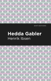 Hedda Gabbler - 9798888972830 by Henrik Ibsen, Mint Editions, 9798888972830