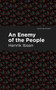 An Enemy of the People - 9798888972847 by Henrik Ibsen, Mint Editions