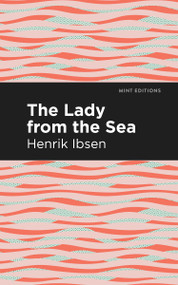 The Lady from the Sea - 9798888972878 by Henrik Ibsen, Mint Editions, 9798888972878