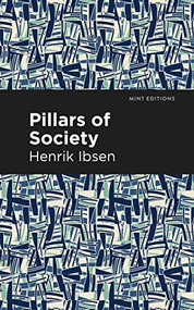 Pillars of Society - 9798888972908 by Henrik Ibsen, Mint Editions, 9798888972908