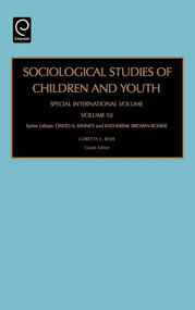 Sociological Studies of Children and Youth (Special International Volume) by Loretta E. Bass, David A. Kinney, Katherine Brown Rosier, 9781784413187