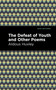 The Defeat of Youth and Other Poems - 9798888971420 by Aldous Huxley, Mint Editions, 9798888971420
