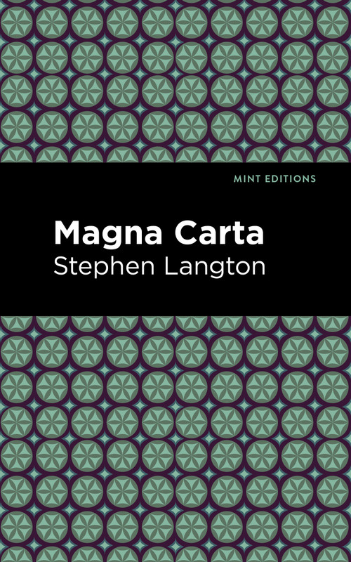 The Magna Carta - 9798888974384 by Stephen Langton, Mint Editions, 9798888974384