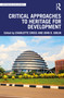 Critical Approaches to Heritage for Development by Charlotte Cross, John D. Giblin, 9780367619756